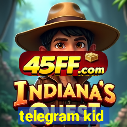 telegram kid